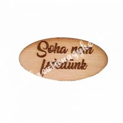   Ovális táblácska Soha nem feledünk, 5x2,5 cm, 5 darab/csomag